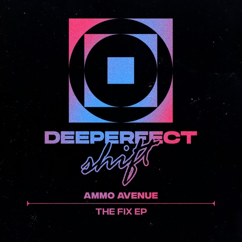 Ammo Avenue - The Fix EP [DPS025] AIFF